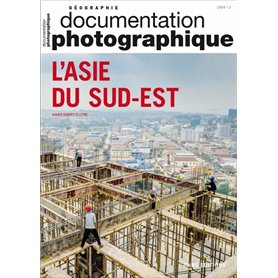 L'Asie du Sud-Est - numéro 8134 Documentation photographique