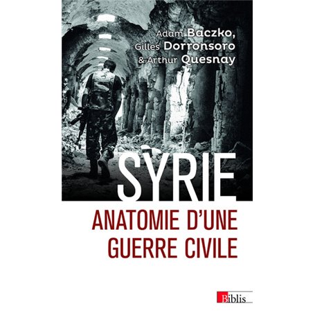Syrie - Anatomie d'une guerre civile