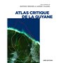 Atlas critique de la Guyane