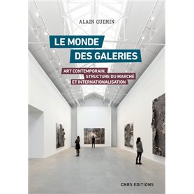 Le monde des galeries. Art contemporain, structure du marché et internationalisation