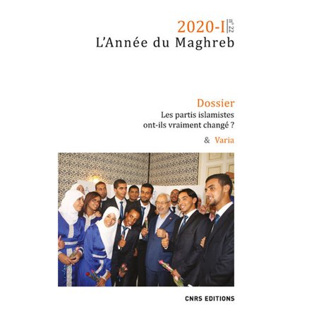 L'année du Maghreb 2020-I - Les partis islamistes ont-ils vraiment changé ? & Varia