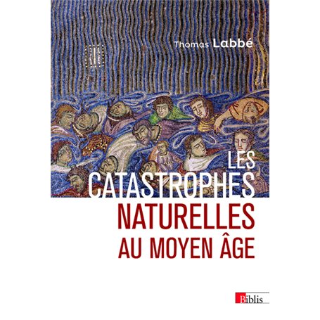 Les catastrophes naturelles au Moyen Age