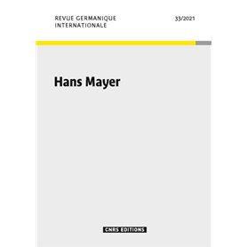 Revue Germanique Internationale - numéro 33 Hans Mayer