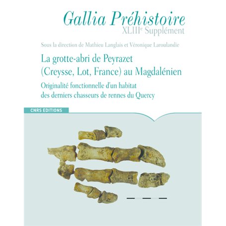 La grotte-abri de Peyrazet au Magdalénien - Supplément à Gallia Préhistoire