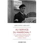 Au service du Maréchal ? - La Légion française des combattants (1940-1944)