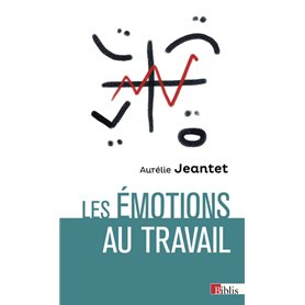 Les émotions au travail