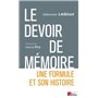 Le devoir de mémoire. Une formule et son histoire