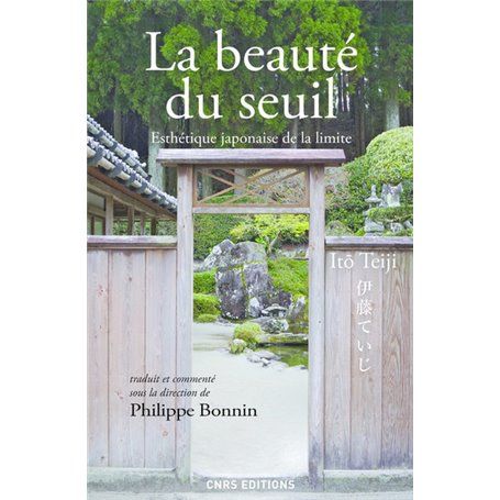 La beauté du seuil. Esthétique japonaise de la limite