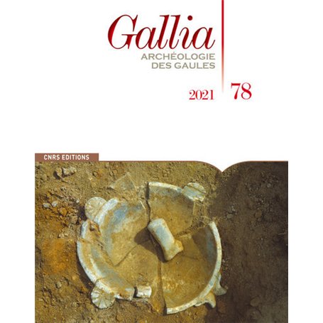 Gallia - Archéologie des Gaulles - N° 78