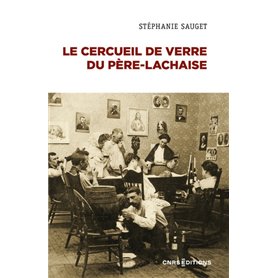 Le cercueil de verre du Père-Lachaise - La dépouille dans les sociétés contemporaines