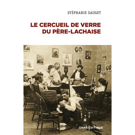 Le cercueil de verre du Père-Lachaise - La dépouille dans les sociétés contemporaines