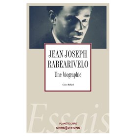 Jean-Joseph Rabearivelo - Une biographie