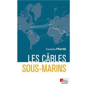 Les câbles sous-marins