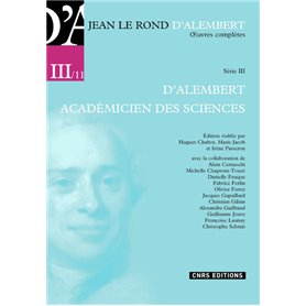 Jean Le Rond D'Alembert - Oeuvres complètes - Série III - Académie des sciences