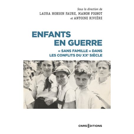 Enfants en guerre - "Sans famille" dans les conflits du XXe siècle