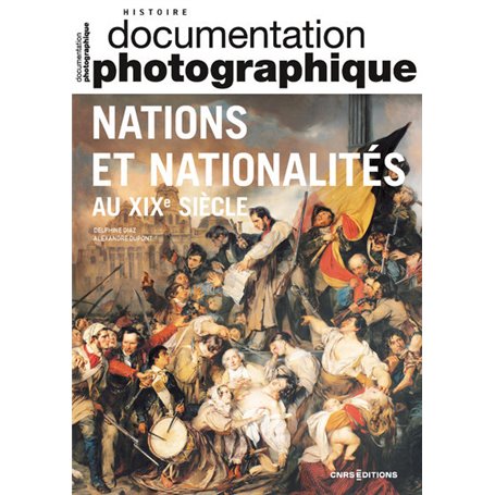 Nations et nationalités au XIXe siècle - Documentation photographique N°8151 - 2023