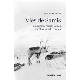 Vies de Samis - Les déplacements forcés des éleveurs de rennes