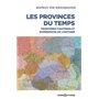 Les Provinces du temps - Frontières fantômes et expériences de l'histoire