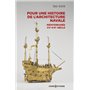 Pour une histoire de l'architecture navale - Méditerranée, XVe - XVIe siècle