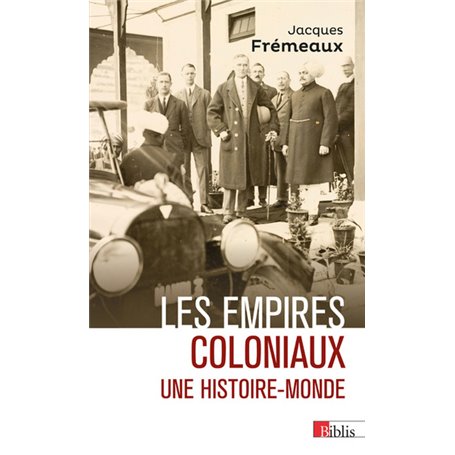 Les empires coloniaux - Une histoire-monde