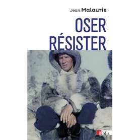 Oser, résister