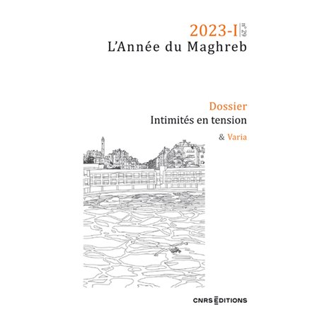 Année du Maghreb 2023-1 - Intimités - N° 29