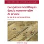 Recherches archéologiques 24 - Occupations mésolithiques dans la moyenne vallée de la Seine - Le sit