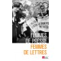 Femmes de presse, femmes de lettres - De Delphine de Girardin à Florence Aubenas