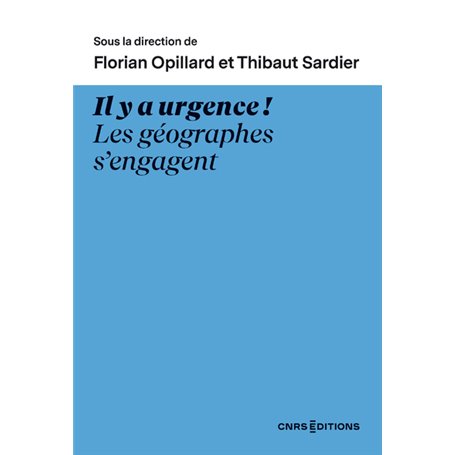 Il y a urgence ! Les géographes s'engagent