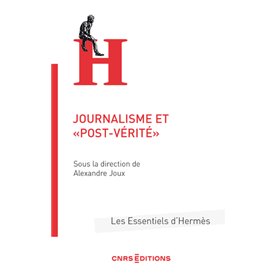 Journalisme et " post-vérité "