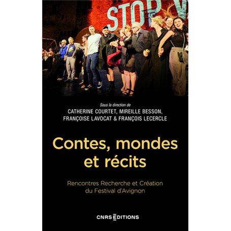 Contes, mondes et récits - Rencontres Recherche et Création du Festival d'Avignon