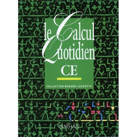 Le calcul quotidien CE Livre élève