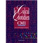 Le calcul quotidien CM1 Livre élève