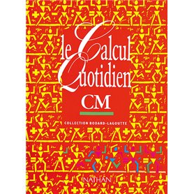 Le calcul quotidien CM Livre élève