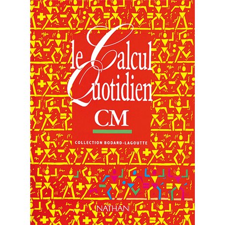 Le calcul quotidien CM Livre élève