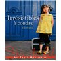 IRRESISTIBLE A COUDRE 4 à 8 ans