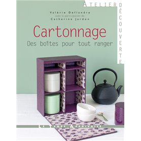 Cartonnage Des boîtes pour tout ranger