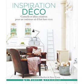 Inspiration déco - Conseils et idées créatives pour un intérieur où il fait bon vivre