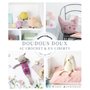 Doudous doux au crochet & en liberty