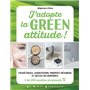 J'adopte la Green attitude !