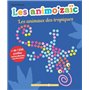 Les Animo'aïc - Les animaux des tropiques + de 1200 pastilles autocollantes repositionnables