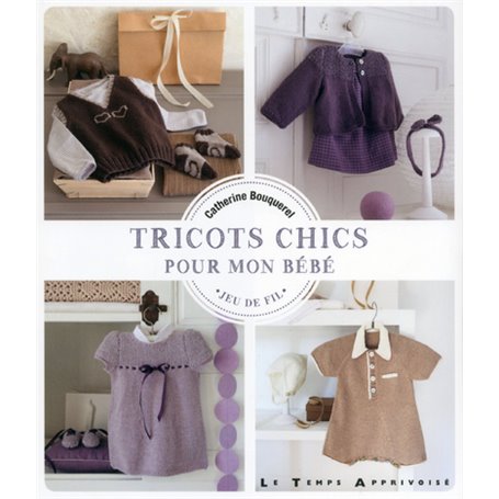 Tricots chics pour mon bébé