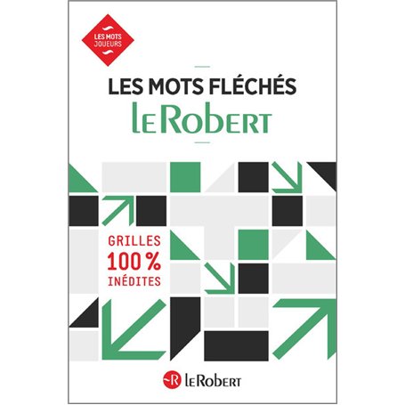 Les mots fléchés Le Robert - Grilles inédites