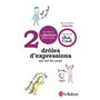 200 Drôles d'expressions qui ont du corps