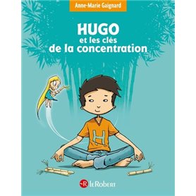 Hugo et les clés de la concentration