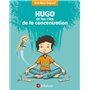 Hugo et les clés de la concentration