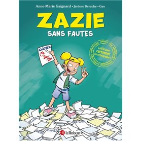 Zazie sans fautes - La BD pour cartonner en orthographe !