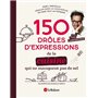 150 drôles d'expressions de la cuisine qui ne manquent pas de sel