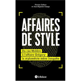 Affaires de style - Du cas Molière à l'affaire Grégory : la stylométrie mène l'enquête