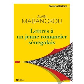 Lettres à un jeune romancier sénégalais